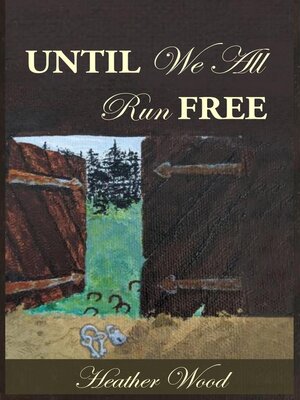 cover image of Until We All Run Free